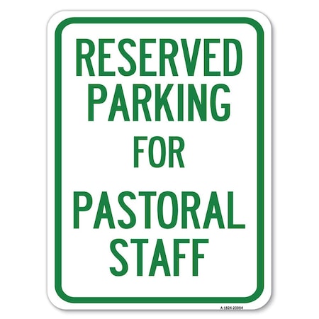 Reserved Parking For Pastoral Staff Heavy-Gauge Aluminum Rust Proof Parking Sign